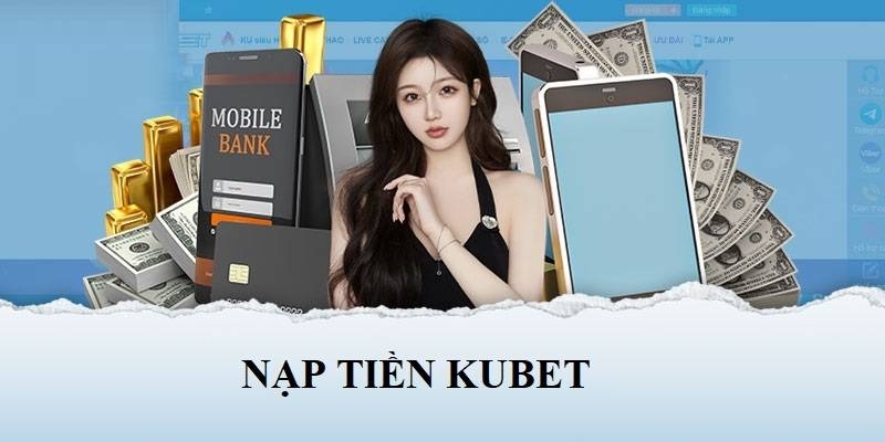 nap-tien-kubet